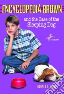 Encyclopedia Brown and the Case of the Sleeping Dog libro in lingua di Sobol Donald J., Chang Warren (ILT)