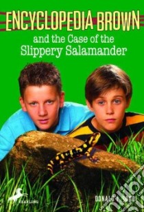 Encyclopedia Brown and the Case of the Slippery Salamander libro in lingua di Sobol Donald J., Chang Warren (ILT)