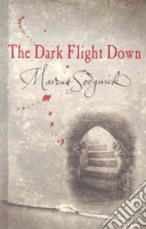 The Dark Flight Down libro in lingua di Sedgwick Marcus