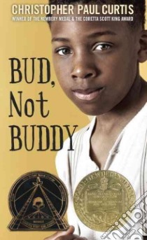 Bud, Not Buddy libro in lingua di Curtis Christopher Paul