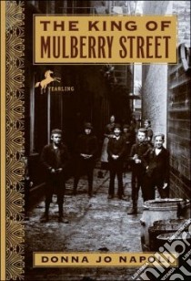The King of Mulberry Street libro in lingua di Napoli Donna Jo