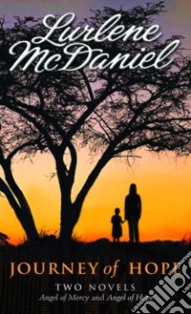 Journey of Hope libro in lingua di McDaniel Lurlene