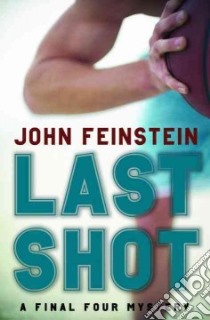 Last Shot libro in lingua di Feinstein John