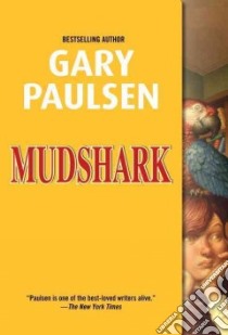 Mudshark libro in lingua di Paulsen Gary