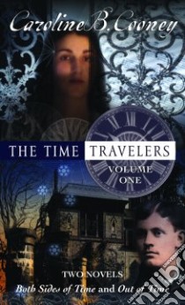 The Time Travelers libro in lingua di Cooney Caroline B.