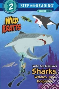 Wild Sea Creatures libro in lingua di Kratt Chris, Kratt Martin