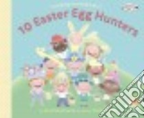 10 Easter Egg Hunters libro in lingua di Schulman Janet, Davick Linda (ILT)