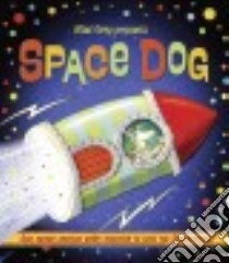 Space Dog libro in lingua di Grey Mini