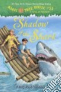 Shadow of the Shark libro in lingua di Osborne Mary Pope, Murdocca Sal (ILT)
