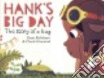 Hank's Big Day libro in lingua di Kuhlman Evan, Groenink Chuck (ILT)