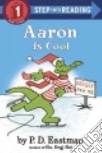 Aaron Is Cool libro in lingua di Eastman P. D.