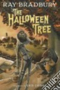 The Halloween Tree libro in lingua di Bradbury Ray, Grimly Gris (ILT)