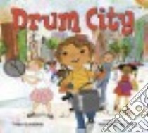 Drum City libro in lingua di Guidone Thea, Newton Vanessa (ILT)