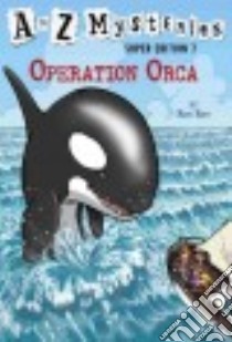 Operation Orca libro in lingua di Roy Ron, Gurney John Steven (ILT)