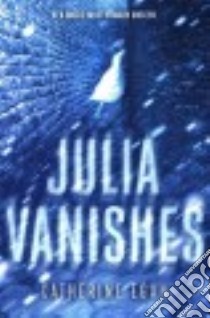 Julia Vanishes libro in lingua di Egan Catherine