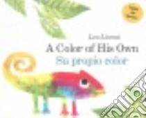 A Color of His Own / Su propio color libro in lingua di Lionni Leo