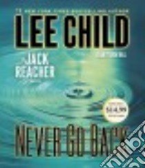 Never Go Back (CD Audiobook) libro in lingua di Child Lee, Hill Dick (NRT)