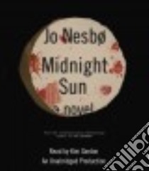 Midnight Sun (CD Audiobook) libro in lingua di Nesbo Jo, Gordon Kim (NRT)