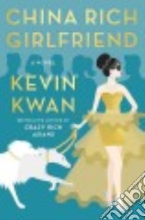 China Rich Girlfriend (CD Audiobook) libro in lingua di Kwan Kevin, Look Lydia (NRT)