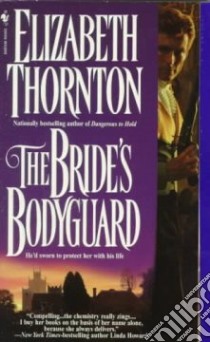 The Bride's Bodyguard libro in lingua di Thornton Elizabeth