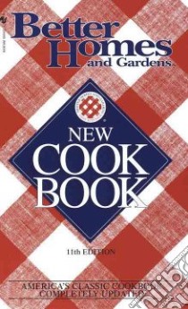 Better Homes and Gardens New Cook Book libro in lingua di Darling Jennifer (EDT)