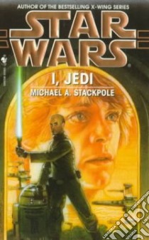 I, Jedi libro in lingua di Stackpole Michael A.
