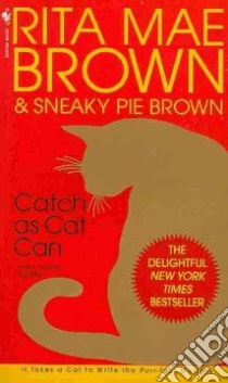 Catch As Cat Can libro in lingua di Brown Rita Mae, Brown Sneaky Pie, Gellatly Michael (ILT)