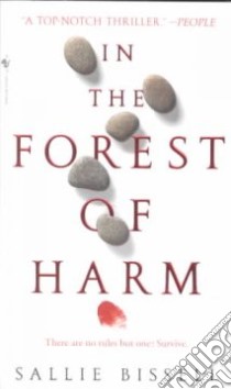 In the Forest of Harm libro in lingua di Bissell Sallie