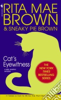 Cat's Eyewitness libro in lingua di Brown Rita Mae, Gellatly Michael (ILT)
