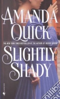 Slightly Shady libro in lingua di Quick Amanda