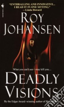 Deadly Visions libro in lingua di Johansen Roy