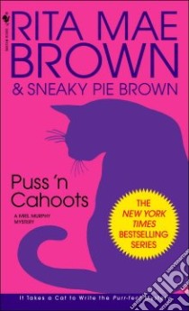 Puss 'n Cahoots libro in lingua di Brown Rita Mae, Brown Sneaky Pie, Gellatly Michael (ILT)