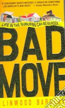 Bad Move libro in lingua di Barclay Linwood