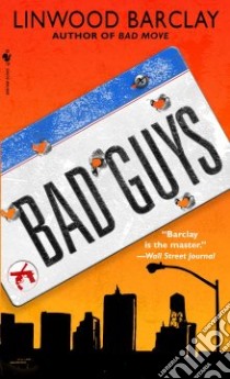 Bad Guys libro in lingua di Barclay Linwood