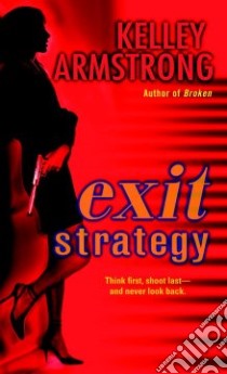 Exit Strategy libro in lingua di Armstrong Kelley