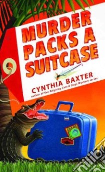 Murder Packs a Suitcase libro in lingua di Baxter Cynthia