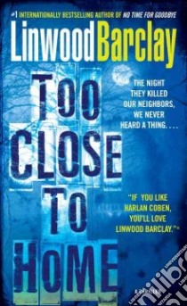 Too Close to Home libro in lingua di Barclay Linwood
