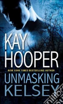 Unmasking Kelsey libro in lingua di Hooper Kay