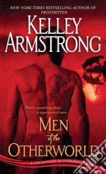 Men of the Otherworld libro in lingua di Armstrong Kelley