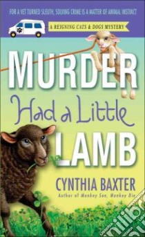 Murder Had a Little Lamb libro in lingua di Baxter Cynthia