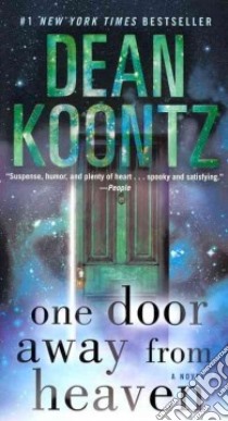 One Door Away from Heaven libro in lingua di Koontz Dean R.