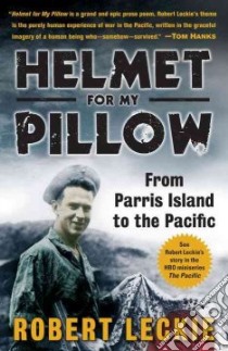 Helmet for My Pillow libro in lingua di Leckie Robert