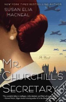 Mr. Churchill's Secretary libro in lingua di Macneal Susan Elia