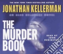 The Murder Book (CD Audiobook) libro in lingua di Kellerman Jonathan, Rubinstein John (NRT)