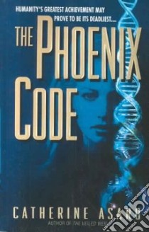 The Phoenix Code libro in lingua di Asaro Catherine
