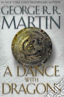 A Dance With Dragons libro in lingua di Martin George R. R.
