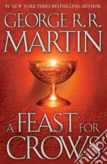 A Feast for Crows libro in lingua di Martin George R. R.