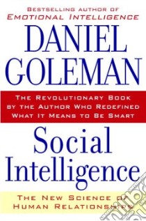 Social Intelligence libro in lingua di Goleman Daniel