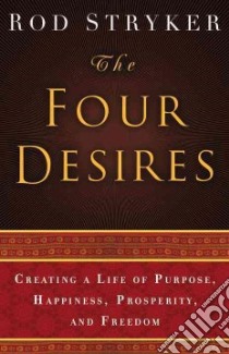 The Four Desires libro in lingua di Stryker Rod