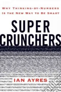 Super Crunchers libro in lingua di Ayres Ian